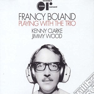 Francy Boland - Playing With The Trio cd musicale di Francy Boland