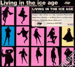 Ghittoni - Living In The Ice Age cd musicale di Ghittoni