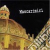 Mascarimiri' - Festa cd musicale di MASCARIMIRI'