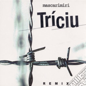 Mascarimiri' - Triciu Remix cd musicale di MASCARIMIRI