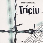 Mascarimiri' - Triciu Remix