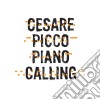 Cesare Picco - Piano Calling cd