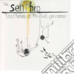 Sem'bro - Tired Heroes Of The Lost Generation