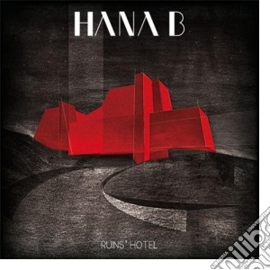 Hana B - Ruin's Hotel cd musicale di B Hana