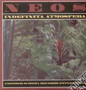 (LP Vinile) Neos - Indefinita Atmosfera (2 Lp) lp vinile di Neos