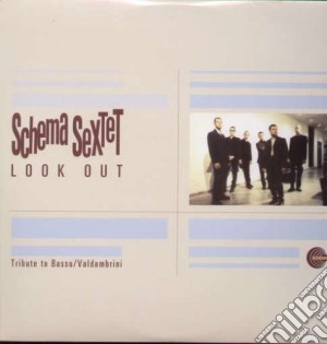 (LP Vinile) Schema Sextet - Look Out (2 Lp) lp vinile di SCHEMA SEXTET