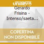 Gerardo Frisina - Intenso/saeta 03 (12') cd
