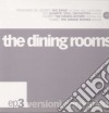 (LP Vinile) Dining Rooms (The) - Versioni Particolari Ep 3 (12') cd