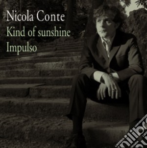 (LP Vinile) Nicola Conte - Kind Of Sunshine/impulso (12