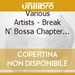Various Artists - Break N' Bossa Chapter 7 (12