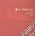 (LP Vinile) S-tone Inc. - Dreamer / Beira Do Mar (12') vinile