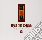 (LP Vinile) Beat Out Shrine - Chant / Pinkie (12') vinile