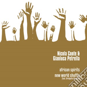 (LP Vinile) Nicola Conte & Gianluca Petrella - African Spirit / New World Shuffle (Feat. Bridgette Amofah) (12