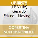 (LP Vinile) Gerardo Frisina - Moving Ahead vinile