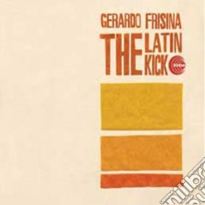 (LP Vinile) Gerardo Frisina - The Latin Kick (2 Lp) lp vinile di Gerardo Frisina