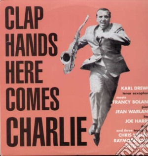 (LP Vinile) Karl Drewo Meets Francy Boland - Clap Hands Here Comes Charlie lp vinile di Karl Meets Francy Boland Drewo