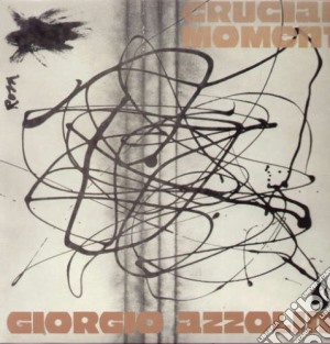 (LP Vinile) Giorgio Azzolini - Crucial Moment lp vinile di AZZOLINI GIORGIO