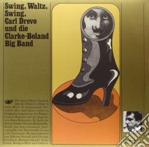 (LP Vinile) Carl Drevo & The Clarke-Boland Big Band - Swing Waltz Swing lp vinile di Carl Drevo & The Clarke