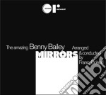 (LP Vinile) Amazing Benny Bailey (The) - Mirrors