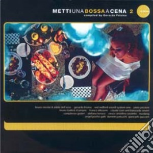 (LP Vinile) Metti Una Bossa A Cena Vol. 2 / Various (2 Lp) lp vinile di Schema
