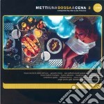 (LP Vinile) Metti Una Bossa A Cena Vol. 2 / Various (2 Lp)
