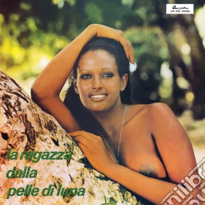 (LP Vinile) Piero Umiliani - La Ragazza Dalle Pelle Di Luna (Lp+Cd) lp vinile di Piero Umiliani