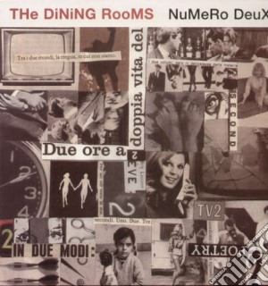 (LP Vinile) Dining Rooms (The) - Numero Deux (2 Lp) lp vinile di DINING ROOMS