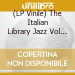 (LP Vinile) The Italian Library Jazz Vol 1 (2 Lp) lp vinile di Terminal Video