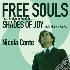(LP Vinile) Nicola Conte - Free Souls / Shade Of Joy (7