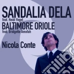 (LP Vinile) Nicola Conte - Sandalia Dela / Baltimore Oriole (7') vinile
