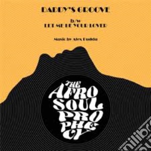 (LP Vinile) Afro Soul Prophecy (The) - Daddy'S Groove / Let Me Be Your Lover (7