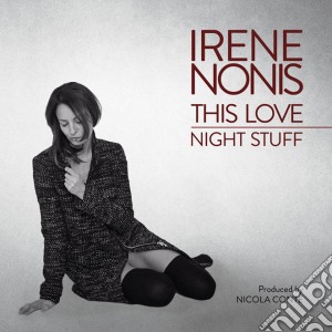 (LP Vinile) Irene Nonis - This Love / Night Stuff (7'') lp vinile di Irene Nonis
