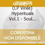 (LP Vinile) Hyperituals Vol.1 - Soul Note (2 Lp) vinile
