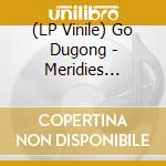 (LP Vinile) Go Dugong - Meridies (Limited Edition) vinile