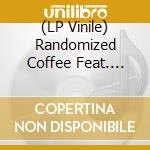 (LP Vinile) Randomized Coffee Feat. Kora Hero - Mariama vinile