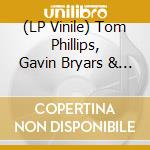 (LP Vinile) Tom Phillips, Gavin Bryars & Fred Orton - Irma An Opera By Tom Phillips vinile