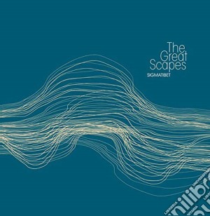 Sigmatibet - The Great Scapes cd musicale di Sigmatibet