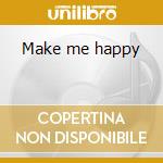 Make me happy cd