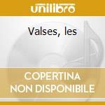 Valses, les cd