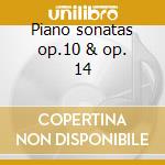 Piano sonatas op.10 & op. 14 cd
