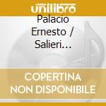 Palacio Ernesto / Salieri Chamber Orchestra / Pal Tamas - Tenor Arias cd