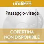 Passaggio-visage cd