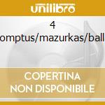 4 impromptus/mazurkas/ballades cd