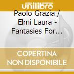 Paolo Grazia / Elmi Laura - Fantasies For Oboe From Donizetti's Operas cd