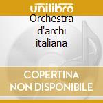 Orchestra d'archi italiana cd