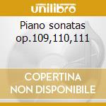Piano sonatas op.109,110,111 cd