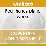 Four hands piano works cd musicale di Gaetano Donizetti