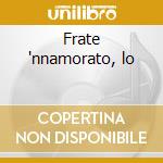 Frate 'nnamorato, lo cd