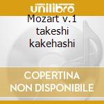 Mozart v.1 takeshi kakehashi cd musicale di W.amadeus Mozart