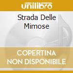 Strada Delle Mimose cd
